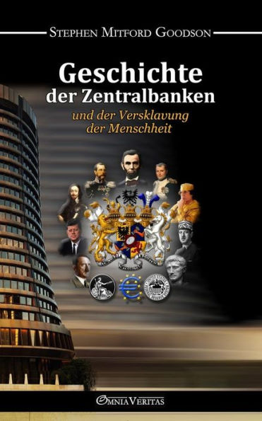 Geschichte der Zentralbanken und der Versklavung der Menschheit by ...