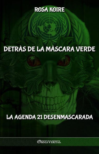 DetrÃ¯Â¿Â½s de la mÃ¯Â¿Â½scara verde: La Agenda 21 desenmascarada