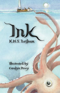 Title: Ink, Author: K. M. S. Latham