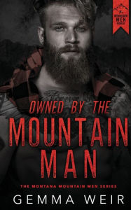 Title: Owned by the Mountain Man, Author: Gemma Weir