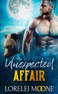 Title: Scottish Werebear An Unexpected Affair, Author: Lorelei Moone