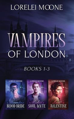 Vampires of London: Books 1-3