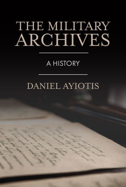 The Military Archives: A History