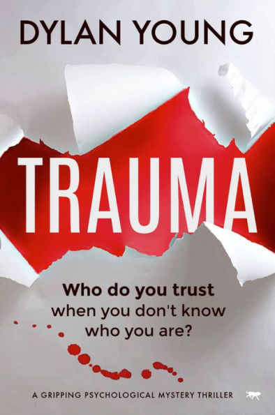 Trauma: A Gripping Psychological Mystery Thriller
