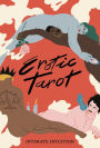 Erotic Tarot: Intimate Intuition