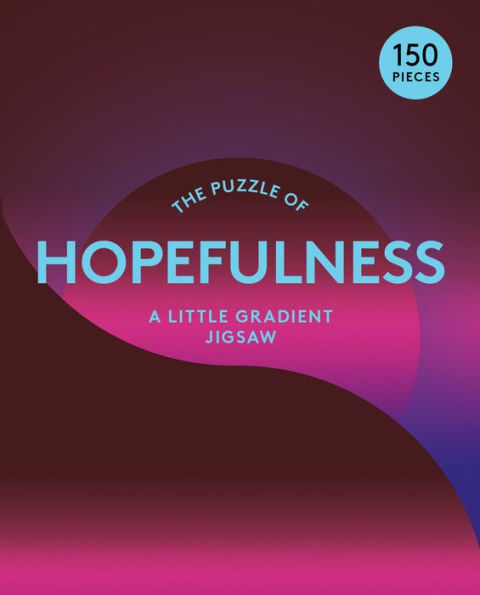 The Puzzle of Hopefulness 150 Piece Puzzle: A Little Gradient Jigsaw