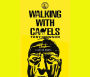 Walking with Camels: A CURE FOR MADNESS