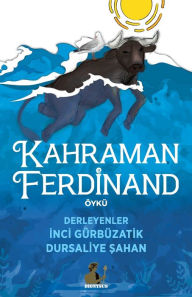 Title: Kahraman Ferdinand, Author: Inci Gurbuzatik