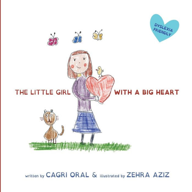 The Little Girl with a Big Heart by Cagri Oral, Zehra Aziz, Paperback ...