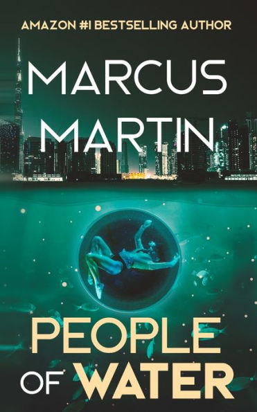 People of Water: A Sci-Fi Thriller Near Future Eco-Fiction