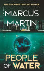 People of Water: A Sci-Fi Thriller of Near Future Eco-Fiction
