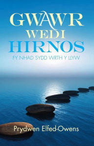 Title: Gwawr Wedi Hirnos, Author: Prydwen Elfed-Owens