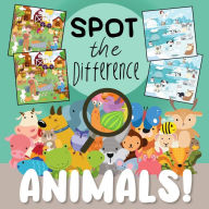 Title: Spot The Difference - Animals!: A Fun Search and Solve Book for 3-6 Year Olds, Author: Webber Books