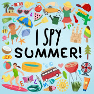 Title: I Spy - Summer!: A Fun Guessing Game for 2-5 Year Olds!, Author: Webber Books