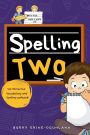 Spelling Two: An Interactive Vocabulary and Spelling Workbook for 6-Year-Olds (With Audiobook Lessons)