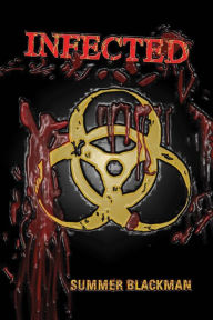 Title: Highschool Horror: Infected, Author: Summer Blackman