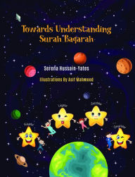 Title: Towards Understanding Surah Baqarah, Author: Serena Yates