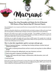Title: MACRAMÉ: Creating Art With Macramé - Comprehensive Macramé Guide for Beginners With Dozens of DIY Projects With Step-by-Step Instructions and Illustrations, Author: Natalie Hall