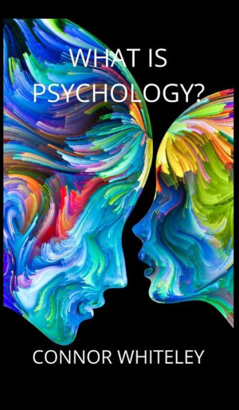 What is Psychology?