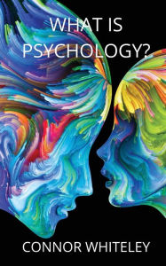 Title: What is Psychology?, Author: Connor Whiteley