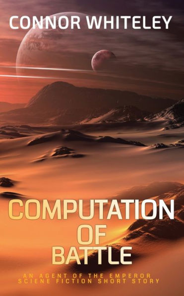 Computation of Battle: An Agent The Emperor Science Fiction Short Story