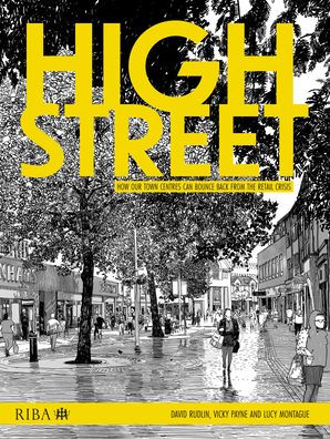 High Street: How our town centres can bounce back from the retail crisis