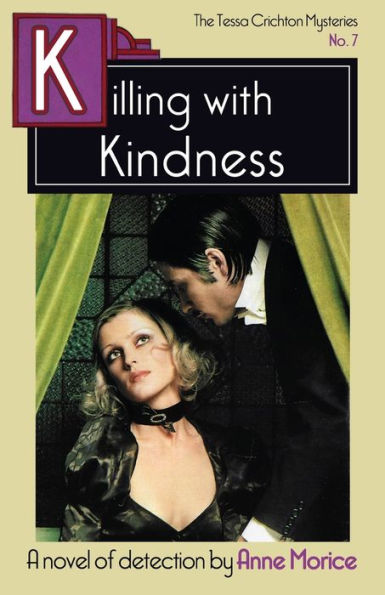 Killing with Kindness: A Tessa Crichton Mystery