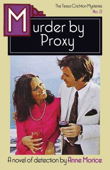 Murder by Proxy: A Tessa Crichton Mystery