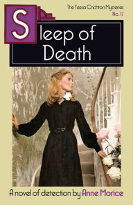 Title: Sleep of Death: A Tessa Crichton Mystery, Author: Anne Morice