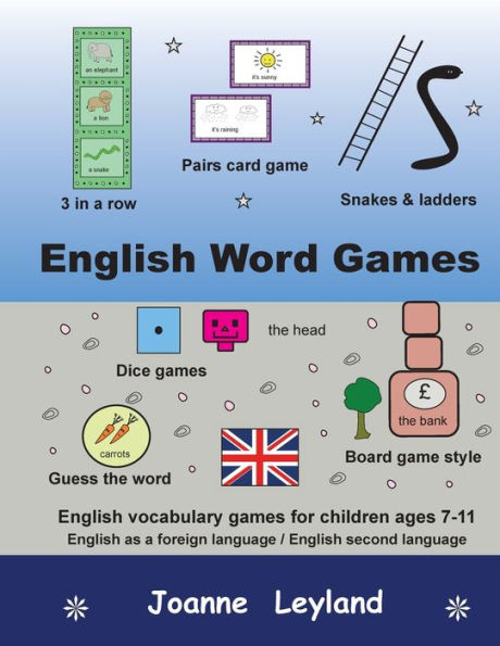 English Word Games: English vocabulary games for children ages 7-11 - English as a foreign language / second language