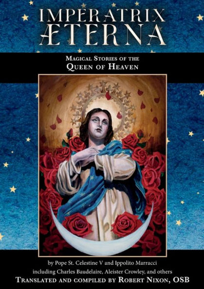 Imperatrix Ã¯Â¿Â½terna: Magical Stories of the Queen of Heaven