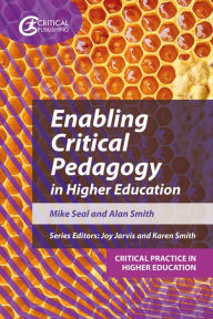 Title: Enabling Critical Pedagogy in Higher Education, Author: Mike Seal