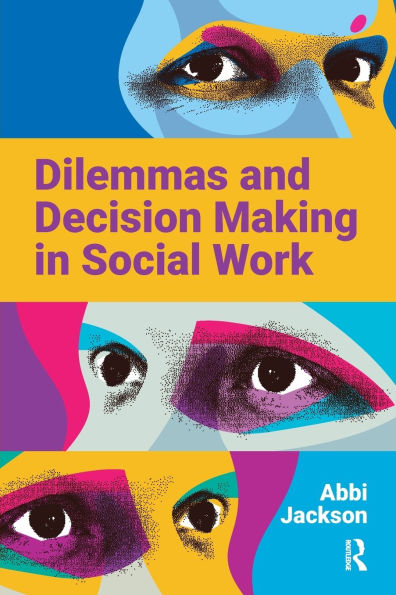 Dilemmas and Decision Making Social Work