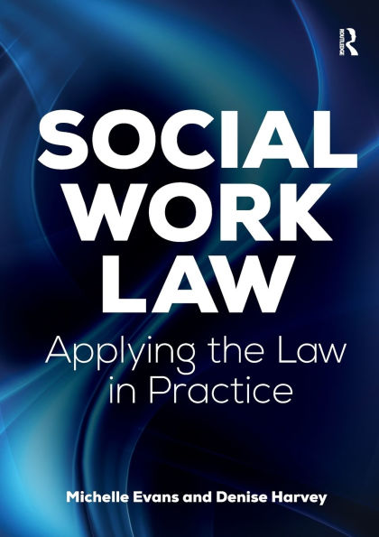 Social Work Law: Applying the Law Practice