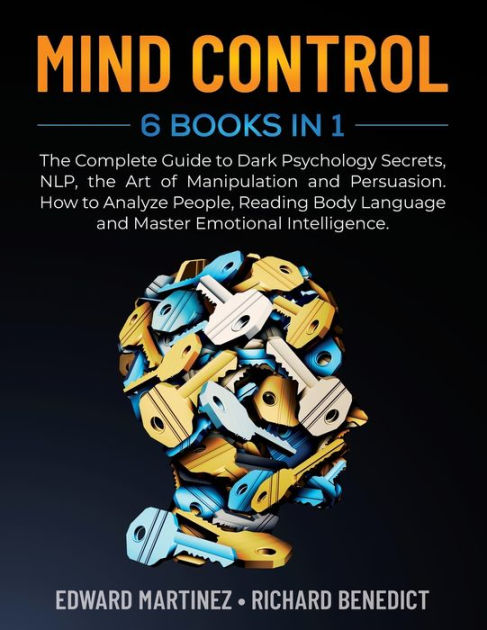 Mind Control: 6 Books in 1: The Complete Guide to Dark Psychology ...