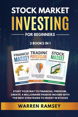 STOCK MARKET INVESTING FOR BEGINNERS - 3 Books in 1: Start Your Way To ...