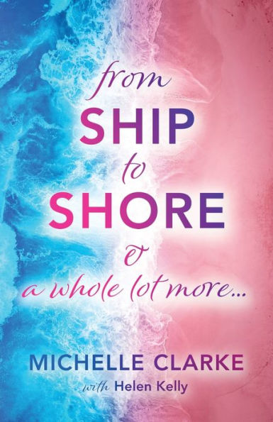 From Ship to Shore & A Whole Lot More...