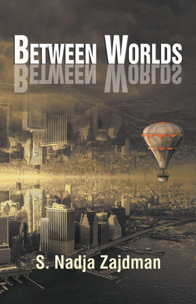Between Worlds: A collection of essays
