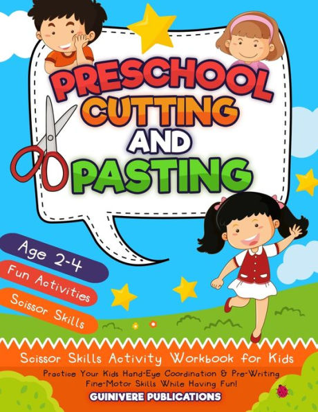 SCISSORS Skills Preschool Workbook for Kids: A Fun Cutting