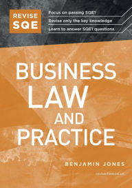 Title: Revise SQE Business Law and Practice, Author: Benjamin Jones