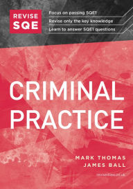 Title: Revise SQE Criminal Practice: SQE1 Revision Guide, Author: Mark Thomas