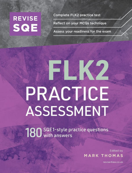 Revise SQE FLK2 Practice Assessment: 180 SQE1-style questions with answers