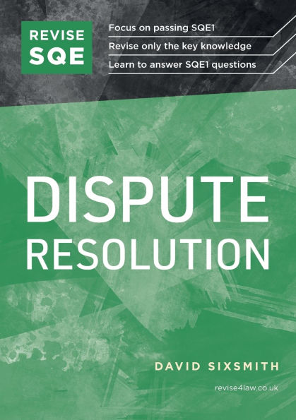 Revise SQE Dispute Resolution: SQE1 Revision Guide 2nd ed