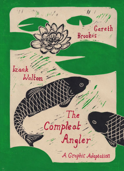 The Compleat Angler: A Graphic Adaptation