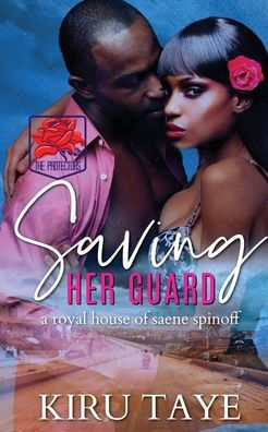 Saving Her Guard: A Royal House of Saene spinoff