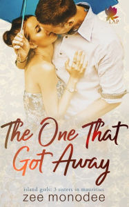 Title: The One That Got Away, Author: Zee Monodee