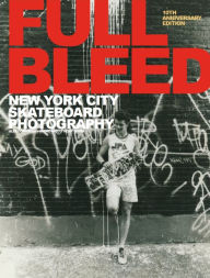 Amazon book on tape download Full Bleed: New York City Skateboard Photography