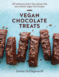 Free download ebooks pdf format Vegan Chocolate Treats: 100 delicious dairy-free, gluten-free and refined-sugar-free recipes 9781914239564 in English by Emma Hollingsworth, Emma Hollingsworth