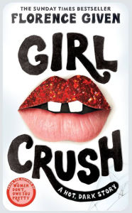 It books in pdf for free download Girlcrush 9781914240522 (English Edition) by Florence Given MOBI