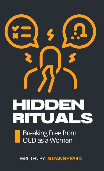 Hidden Rituals: Breaking Free from OCD as a Woman